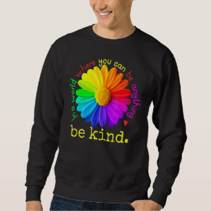 Sweatshirt Jour De L'Unité Dans Un Monde Où L'On Peut Être N'