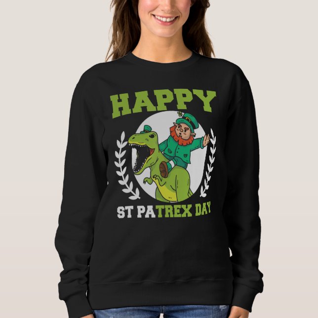 Sweatshirt Jour de St Patrex Leprechaun Dino T Rex (Devant)