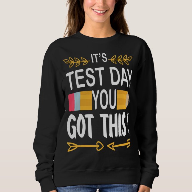 Sweatshirt Jour de test 2022 Jour de test de stress C'est jou (Devant)