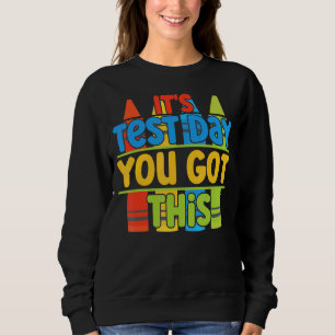 Sweatshirt Jour de test C'est jour de test Vous avez ce profe