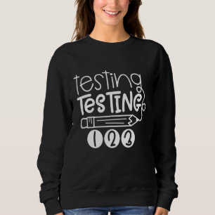 Sweatshirt Jour de test Jour de test Enseignants Jour de test