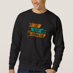 Sweatshirt Journalisme Mange Sommeil Journaliste Actualités É