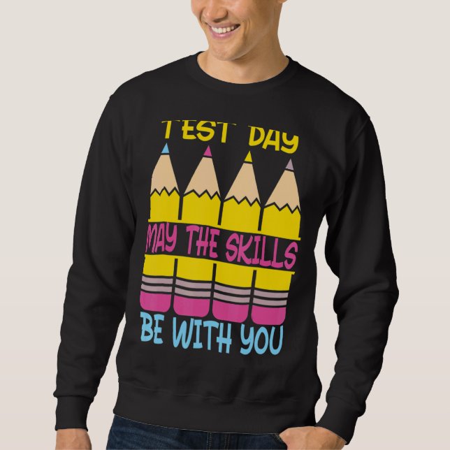 Sweatshirt Journée De Test Des Enseignants Peut-Être Les Comp (Devant)