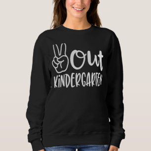 Sweatshirt Journée dernière De L'École Paix Sortir Maternelle