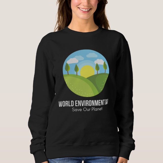 Sweatshirt Journée heureuse de l'environnement notre planète  (Devant)