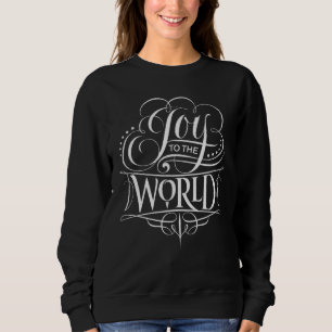 Sweatshirt Joy to the World Chalkboard Calligraphie de Noël