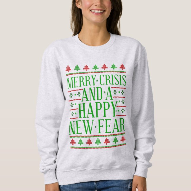 Sweatshirt joyeuse crise heureuse nouvelle peur (Devant)