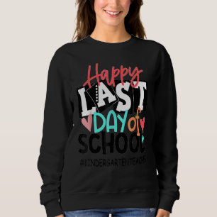 Sweatshirt Joyeuse Dernière Journée De L'École Maternelle Ens