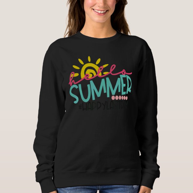 Sweatshirt Joyeuse Dernière Journée De L'Enseignant Étudiant  (Devant)