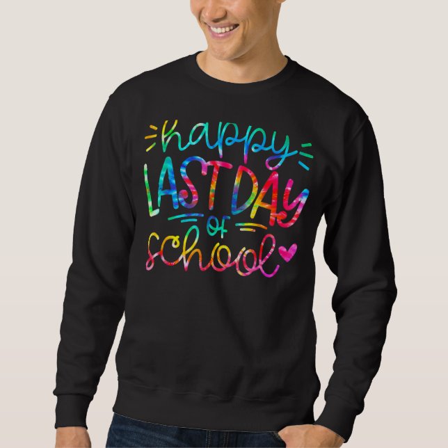 Sweatshirt Joyeuse Dernière Journée De L'Enseignant Étudiant  (Devant)