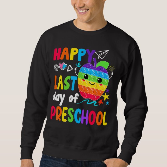 Sweatshirt Joyeuse Dernière Journée De L'Enseignant Préscolai (Devant)