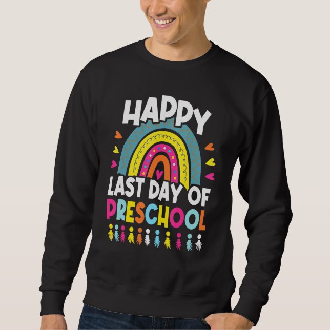 Sweatshirt Joyeuse Dernière Journée De L'Enseignant Préscolai (Devant)