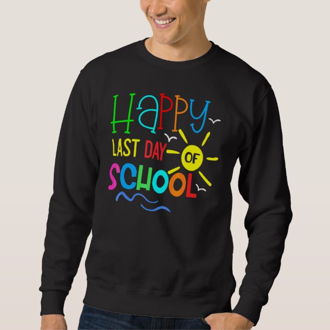 Sweatshirt Joyeuse Dernière Journée De Professeur Étudiant Gr (Devant)