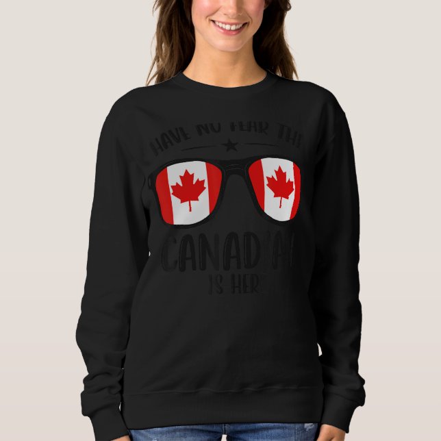 Sweatshirt Joyeuse fête du Canada N'Ai Pas Peur Le Canadien E (Devant)