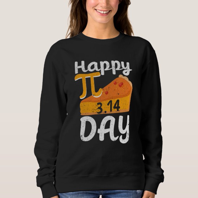 Sweatshirt Joyeuse Fête Pi Mathématiques Tranche De Tarte Jeu (Devant)