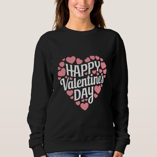 Sweatshirt Joyeuse Saint Valentin drôle cœur d'amour de la Sa (Devant)