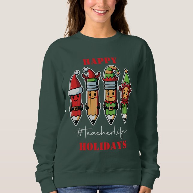 Sweatshirt Joyeuses Fêtes Vie d'enseignant (Devant)