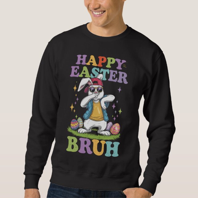 Sweatshirt Joyeuses Pâques Frangin Lapin Rigolo Qui Dab (Devant)