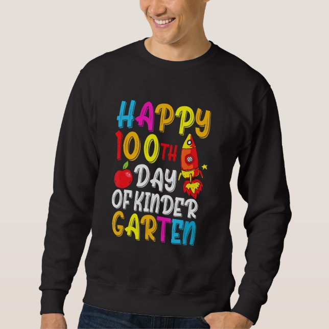 Sweatshirt Joyeux 100ème Jour D'École Enseignants Kinder Gart (Devant)