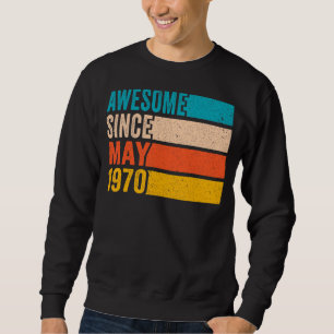 Sweatshirt Joyeux 52e anniversaire fête 52 ans Awesome Sinc