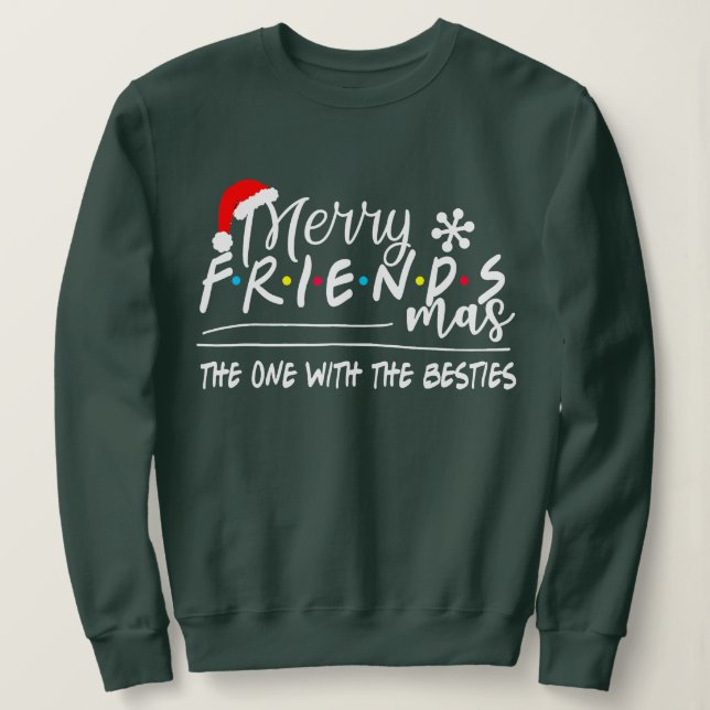 Sweatshirt Joyeux Amis Celui Avec Les Besties Christma (Design devant)