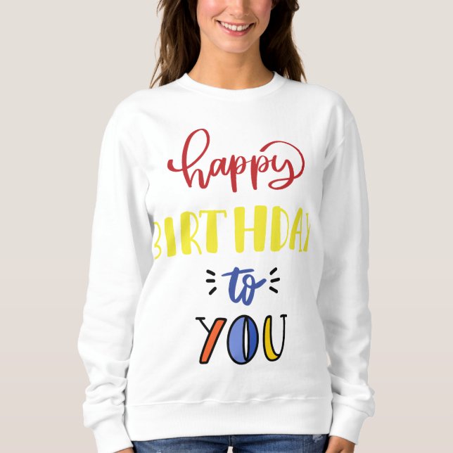 Sweatshirt Joyeux Anniversaire (Devant)