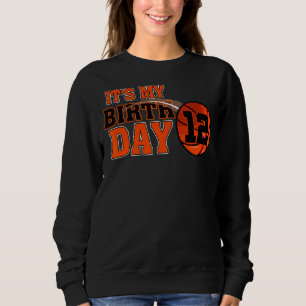 Sweatshirt Joyeux anniversaire 12e 12 ans Basketball Boys Ki