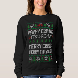 Sweatshirt Joyeux Chrysler, Joyeux Crimus, Joyeux Noël De Cri