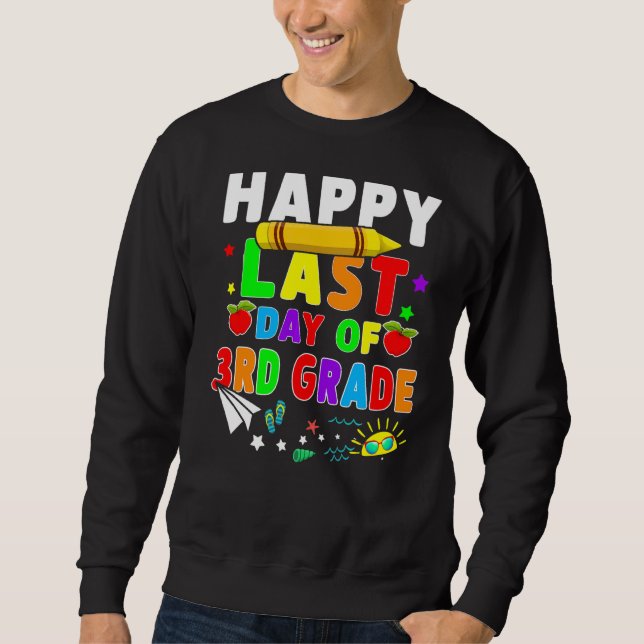 Sweatshirt Joyeux Dernier Jour De 3e Année Étudiants Enseigna (Devant)