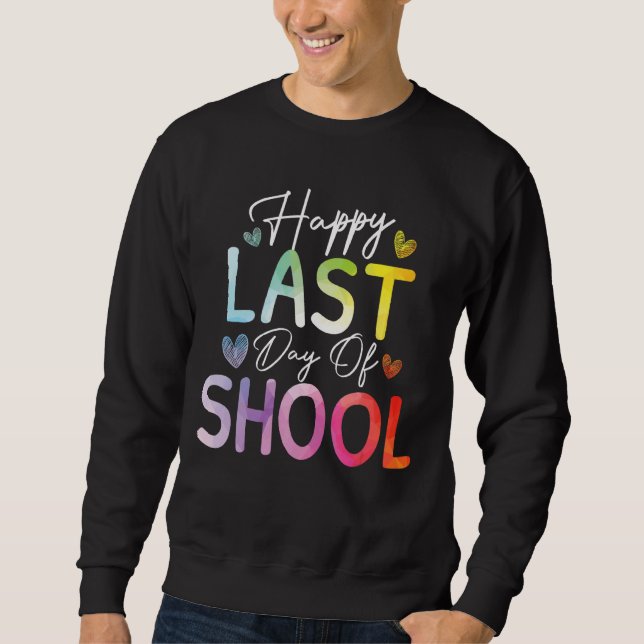 Sweatshirt Joyeux Dernier Jour De L'École Tie Dye Enseignant  (Devant)