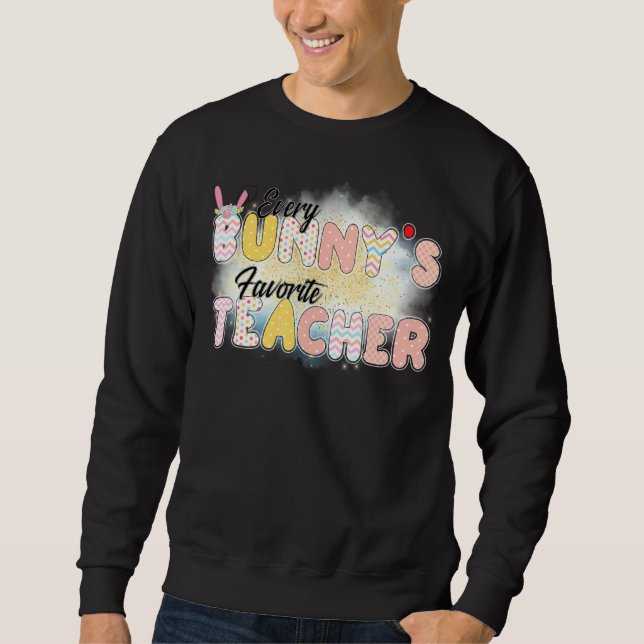 Sweatshirt Joyeux Enseignant de Pâques Chaque Bunny Enseignan (Devant)