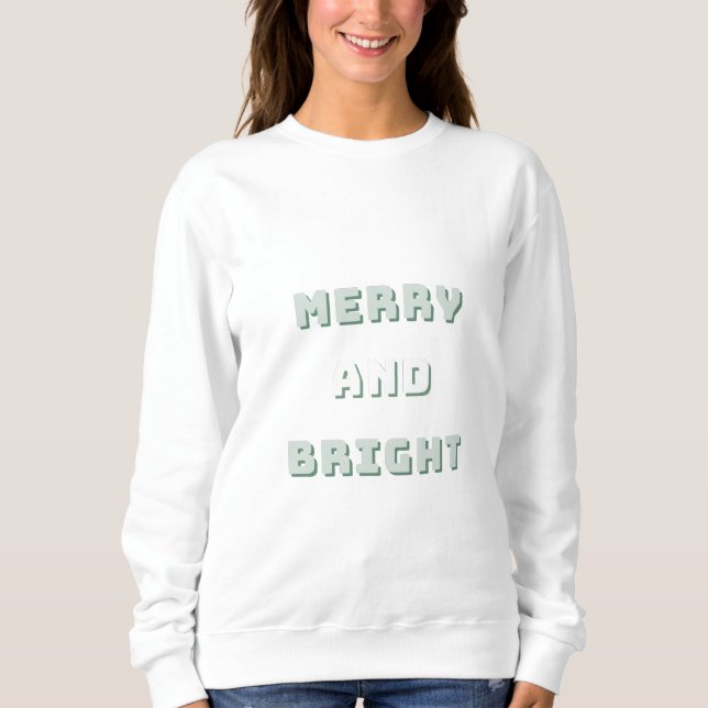 Sweatshirt Joyeux et lumineux, Art de Noël vert, Vacances (Devant)