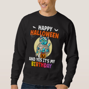 Sweatshirt Joyeux Halloween Et Oui C'est Mon Anniversaire