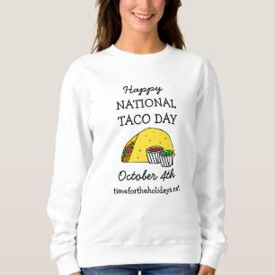 Sweatshirt Joyeux Jour National Du Taco Fête De Nourriture Dr