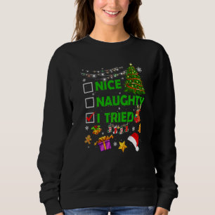 Sweatshirt Joyeux Noël Joli Méchant J'ai Essayé Lig de Noël