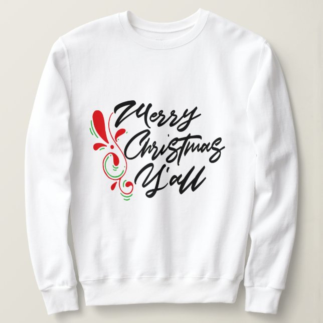 Sweatshirt Joyeux Noël Y'all, Funny Humour de vacances Graphi (Design devant)