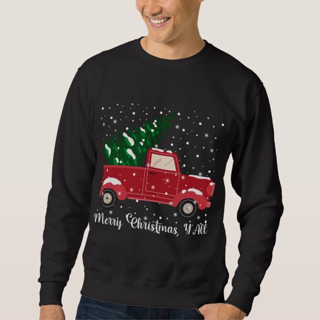 Sweatshirt Joyeux Noël Y'all Red Truck Christmas Tree Xma (Devant)