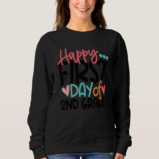 Sweatshirt Joyeux Premier Jour De Deuxième Classe Enseignants (Devant)