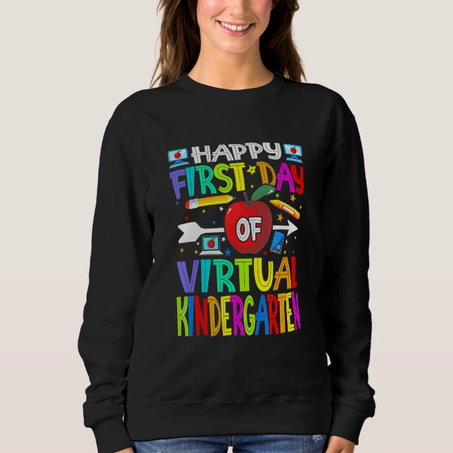 Sweatshirt Joyeux Premier Jour De La Maternelle Virtuelle Pro (Devant)
