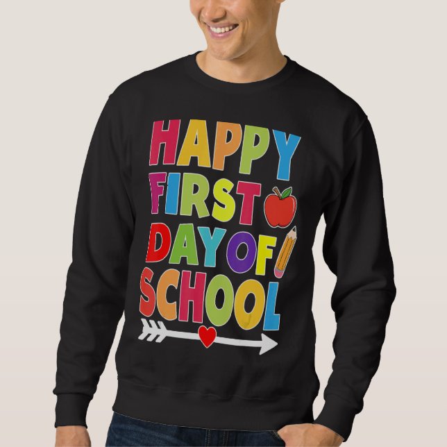 Sweatshirt Joyeux Premier Jour De L'École Enseignant Étudiant (Devant)