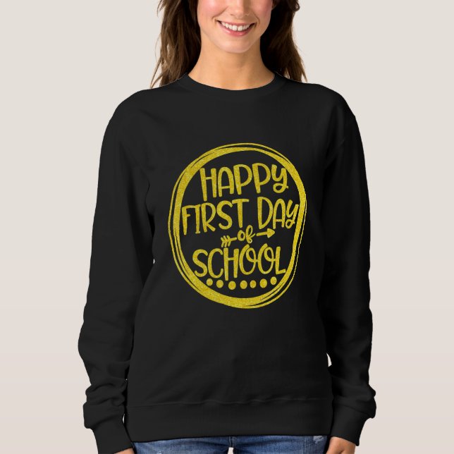 Sweatshirt Joyeux Premier Jour De L'École Enseignant Principa (Devant)