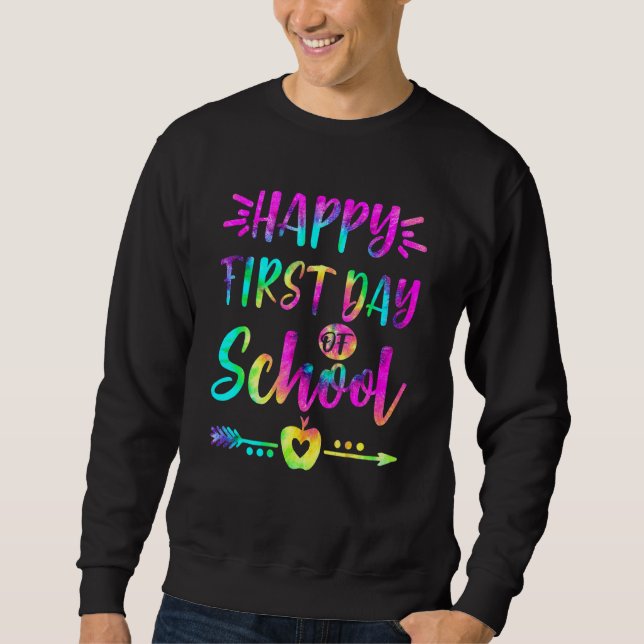 Sweatshirt Joyeux Premier Jour De L'École Tie Dye Étudiants E (Devant)