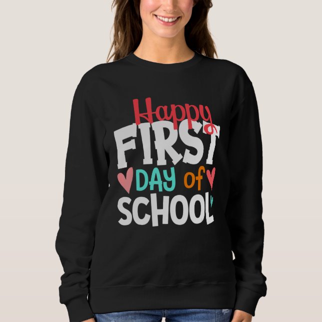 Sweatshirt Joyeux Premier Jour D'École Bienvenue À L'École S (Devant)