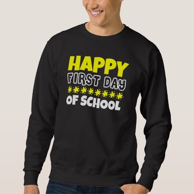 Sweatshirt Joyeux Premier Jour D'école Retour Aux Cours (Devant)