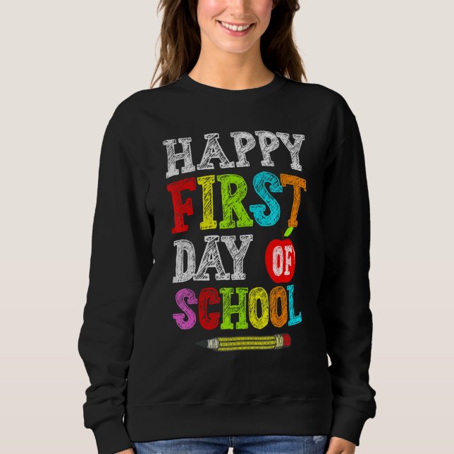 Sweatshirt Joyeux Premier Jour D'Enseignant À L'École B (Devant)