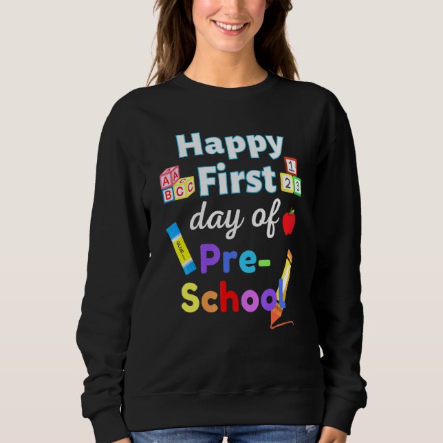 Sweatshirt Joyeux premier jour d'enseignement préscolaire aux (Devant)