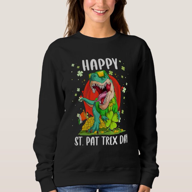 Sweatshirt Joyeux St Pat Trex Day Dino Jour de la Saint Patri (Devant)