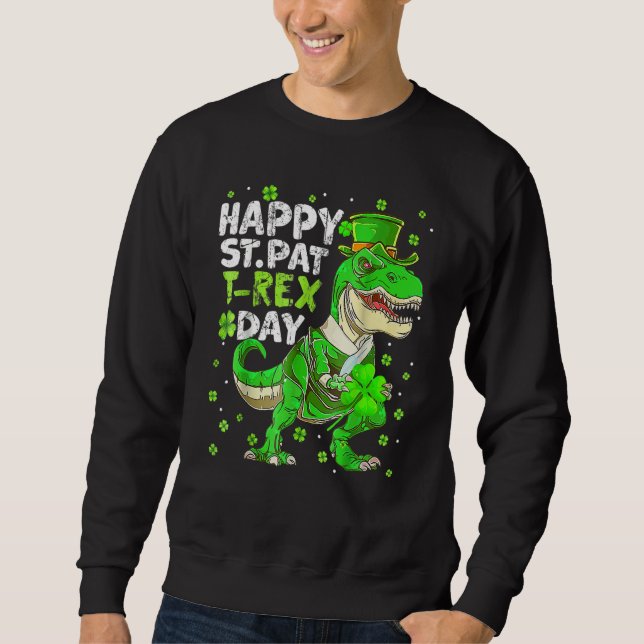 Sweatshirt Joyeux St Pat Trex Day Dinosaur Jour de la Saint P (Devant)