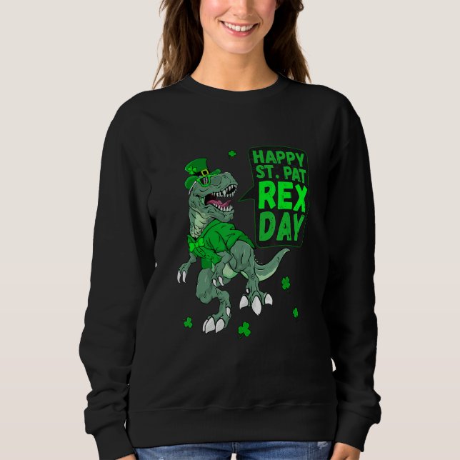 Sweatshirt Joyeux St Saint Patricks Pat Rex Day T Rex Dinosau (Devant)