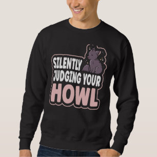 Sweatshirt Juger Silencieusement Votre Voiture Pour Un Loup
